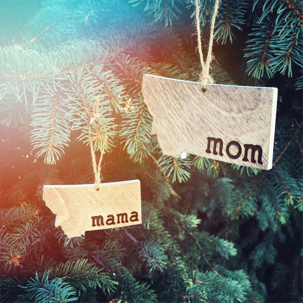 MONTANA MAMA ORNAMENT -2 OPTIONS