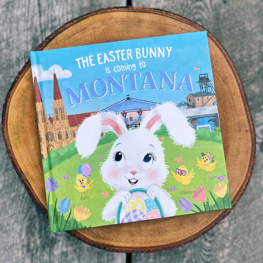 THE EASTER BUNNY IS COMING TO MONTANA